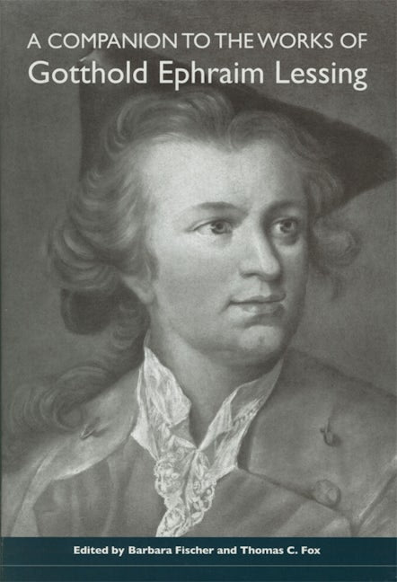 Book cover image for A Companion to the Works of Gotthold Ephraim Lessing ISBN: 9781571134523